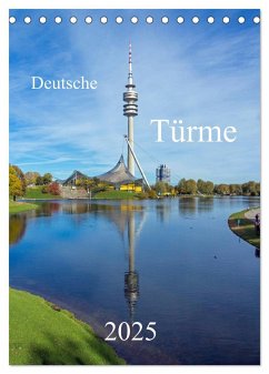 Deutsche Türme (Tischkalender 2025 DIN A5 hoch), CALVENDO Monatskalender