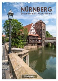 NÜRNBERG Bezauberndes Altstadtherz / Terminplaner (Wandkalender 2025 DIN A2 hoch), CALVENDO Monatskalender