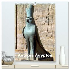 Antikes Ägypten (hochwertiger Premium Wandkalender 2025 DIN A2 hoch), Kunstdruck in Hochglanz