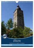 Ebern - Liebenswerte Stadt in Franken (Wandkalender 2025 DIN A4 hoch), CALVENDO Monatskalender