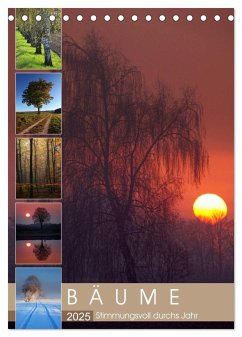 Bäume - Stimmungsvoll durchs Jahr (Tischkalender 2025 DIN A5 hoch), CALVENDO Monatskalender