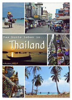 Das bunte Leben in Thailand (Wandkalender 2025 DIN A2 hoch), CALVENDO Monatskalender - Calvendo;Welt - Fotografie Stephanie Büttner, Krönchen's