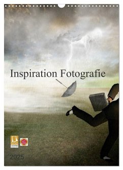 Inspiration Fotografie (Wandkalender 2025 DIN A3 hoch), CALVENDO Monatskalender - Calvendo;Bulian, Chris