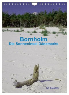 Bornholm - Die Sonneninsel Dänemarks (Wandkalender 2025 DIN A4 hoch), CALVENDO Monatskalender - Calvendo;Geißler, Uli