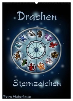 Drachen-Sternzeichen (Wandkalender 2025 DIN A2 hoch), CALVENDO Monatskalender - Calvendo;Haberhauer, Petra