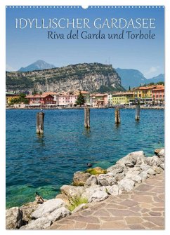 IDYLLISCHER GARDASEE Riva del Garda und Torbole (Wandkalender 2025 DIN A2 hoch), CALVENDO Monatskalender
