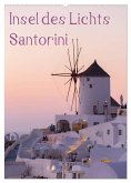 Insel des Lichts - Santorini (Wandkalender 2025 DIN A2 hoch), CALVENDO Monatskalender