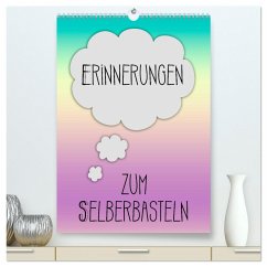 ERINNERUNGEN Zum Selberbasteln (hochwertiger Premium Wandkalender 2025 DIN A2 hoch), Kunstdruck in Hochglanz - Calvendo;Viola, Melanie