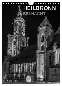 Heilbronn bei Nacht 2 (Wandkalender 2025 DIN A4 hoch), CALVENDO Monatskalender - Calvendo;Utz, Colin