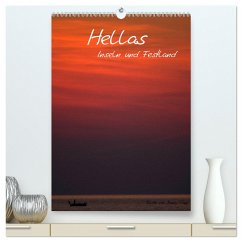 Hellas Inseln und Festland (hochwertiger Premium Wandkalender 2025 DIN A2 hoch), Kunstdruck in Hochglanz - Calvendo;Trapp, Benny