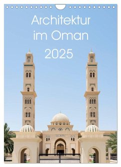 Architektur im Oman (Wandkalender 2025 DIN A4 hoch), CALVENDO Monatskalender