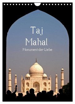 Taj Mahal - Monument der Liebe (Wandkalender 2025 DIN A4 hoch), CALVENDO Monatskalender