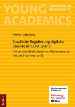 Staatliche Regulierung digitaler Dienste im EU-Ausland - Reitz, Michael Otto