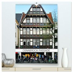 Osnabrück Fassade (hochwertiger Premium Wandkalender 2025 DIN A2 hoch), Kunstdruck in Hochglanz