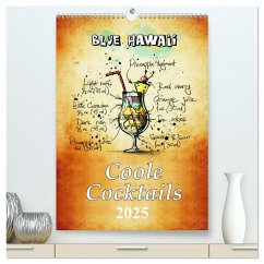 Coole Cocktails (hochwertiger Premium Wandkalender 2025 DIN A2 hoch), Kunstdruck in Hochglanz - Calvendo;Roder, Peter