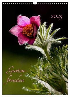 Gartenfreuden (Wandkalender 2025 DIN A3 hoch), CALVENDO Monatskalender