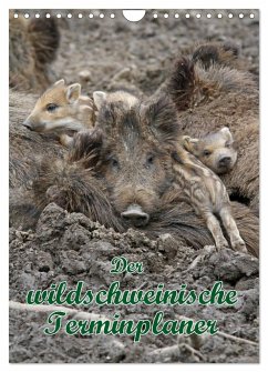 Der wildschweinische Terminplaner (Wandkalender 2025 DIN A4 hoch), CALVENDO Monatskalender - Calvendo;Lindert-Rottke, Antje