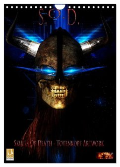 S.O.D. - Skulls Of Death Vol. I - Totenkopf Artworks (Wandkalender 2025 DIN A4 hoch), CALVENDO Monatskalender