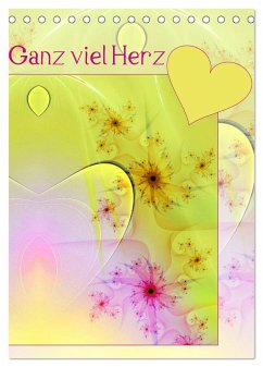 Ganz viel Herz (Tischkalender 2025 DIN A5 hoch), CALVENDO Monatskalender - Calvendo;Schönberger, Susanne
