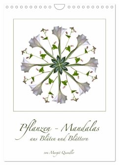 Pflanzen - Mandalas aus Blüten und Blättern (Wandkalender 2025 DIN A4 hoch), CALVENDO Monatskalender