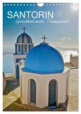 Santorin - Trauminsel Griechenlands (Wandkalender 2025 DIN A4 hoch), CALVENDO Monatskalender