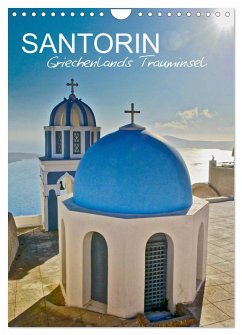 Santorin - Trauminsel Griechenlands (Wandkalender 2025 DIN A4 hoch), CALVENDO Monatskalender - Calvendo;Tewes, Rainer