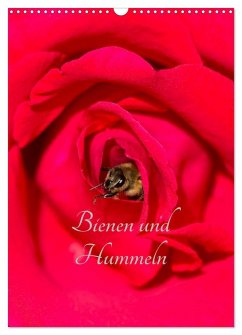 Bienen und Hummeln (Wandkalender 2025 DIN A3 hoch), CALVENDO Monatskalender