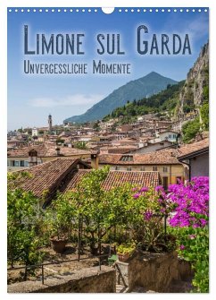 LIMONE SUL GARDA Unvergessliche Momente (Wandkalender 2025 DIN A3 hoch), CALVENDO Monatskalender