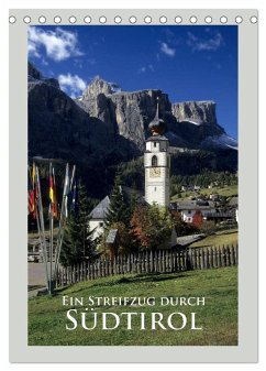 Ein Streifzug durch - Südtirol (Tischkalender 2025 DIN A5 hoch), CALVENDO Monatskalender