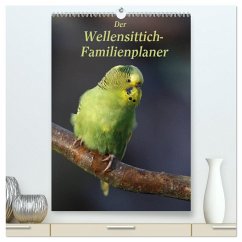 Der Wellensittich-Familienplaner (hochwertiger Premium Wandkalender 2025 DIN A2 hoch), Kunstdruck in Hochglanz - Calvendo;Lindert-Rottke, Antje