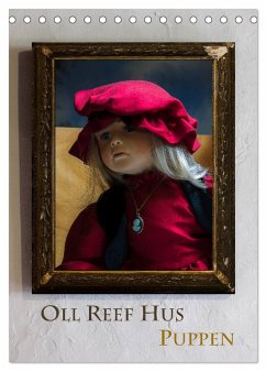 Oll Reef Hus ¿ Puppen (Tischkalender 2025 DIN A5 hoch), CALVENDO Monatskalender