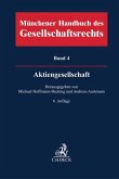 Münchener Handbuch des Gesellschaftsrechts Bd 4: Aktiengesellschaft