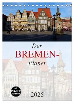 Der Bremen-Planer (Tischkalender 2025 DIN A5 hoch), CALVENDO Monatskalender - Calvendo;M. Laube, Lucy