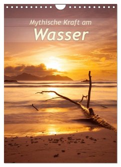 Mythische Kraft am Wasser (Wandkalender 2025 DIN A4 hoch), CALVENDO Monatskalender