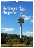 Karlsruhes Bergdörfer (Wandkalender 2025 DIN A3 hoch), CALVENDO Monatskalender