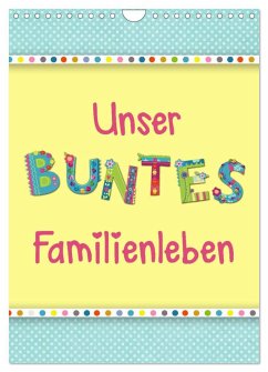 Unser buntes Familienleben (Wandkalender 2025 DIN A4 hoch), CALVENDO Monatskalender - Calvendo;Bergmann, Kathleen