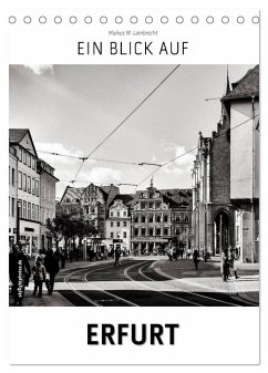 Ein Blick auf Erfurt (Tischkalender 2025 DIN A5 hoch), CALVENDO Monatskalender - Calvendo;W. Lambrecht, Markus