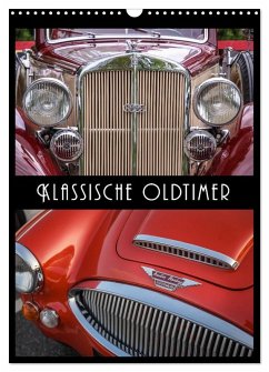 Klassische Oldtimer (Wandkalender 2025 DIN A3 hoch), CALVENDO Monatskalender