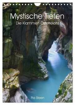 Mystische Tiefen - Die Klammen Österreichs (Wandkalender 2025 DIN A4 hoch), CALVENDO Monatskalender - Calvendo;Steen, Pia