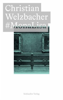 #MonaLisa - Welzbacher, Christian