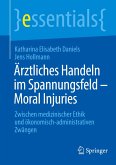 Ärztliches Handeln im Spannungsfeld - Moral Injuries