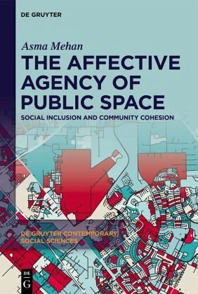 The Affective Agency of Public Space The Affective Agency of Public Space