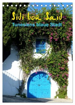 Sidi bou Saïd - Die blaue Stadt Tunesiens (Tischkalender 2025 DIN A5 hoch), CALVENDO Monatskalender