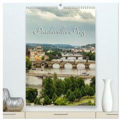 Prachtvolles Prag (hochwertiger Premium Wandkalender 2025 DIN A2 hoch), Kunstdruck in Hochglanz
