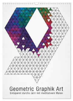 Geometric Graphik Art (Wandkalender 2025 DIN A3 hoch), CALVENDO Monatskalender - Calvendo;Reek, Babette