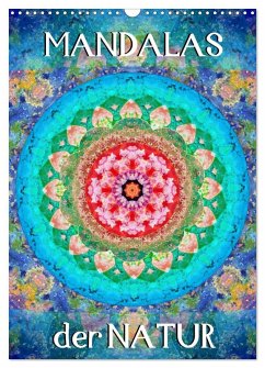 MANDALAS der Natur (Wandkalender 2025 DIN A3 hoch), CALVENDO Monatskalender - Calvendo;Gadeh, Alaya