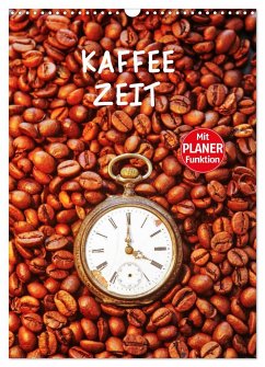 Kaffeezeit (Wandkalender 2025 DIN A3 hoch), CALVENDO Monatskalender - Calvendo;Jäger, Anette/Thomas