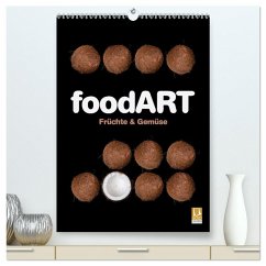 foodART - Früchte und Gemüse (hochwertiger Premium Wandkalender 2025 DIN A2 hoch), Kunstdruck in Hochglanz