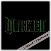 Wicked - Die Hexen von Oz - Offizieller Kalender 2025