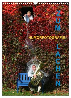 ZUM LACHEN - Humorfotografie (Wandkalender 2025 DIN A3 hoch), CALVENDO Monatskalender